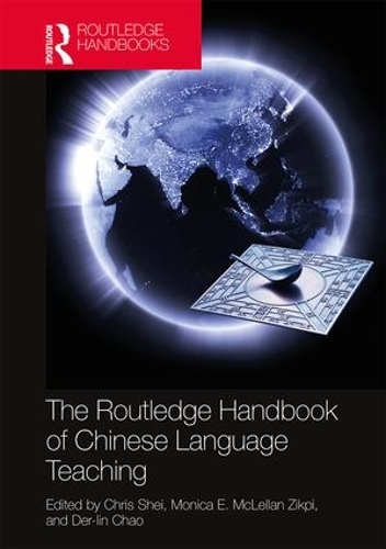 [object Object] «The Routledge Handbook of Chinese Language Teaching», авторов Крис Шей, Дер-лин Чао, Моника Маклеллан Зикпи - фото №1