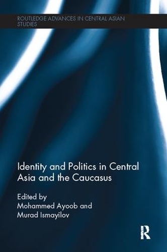 Бумажная книга «Identity and Politics in Central Asia and the Caucasus» - фото №1