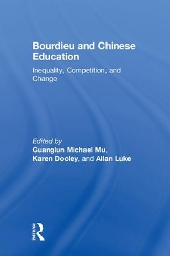 Бумажная книга «Bourdieu and Chinese Education: Inequality, Competition, and Change» - фото №1