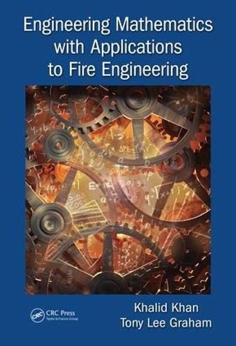 [object Object] «Engineering Mathematics with Applications to Fire Engineering», авторів Халід Хан, Тоні Лі Грем - фото №1