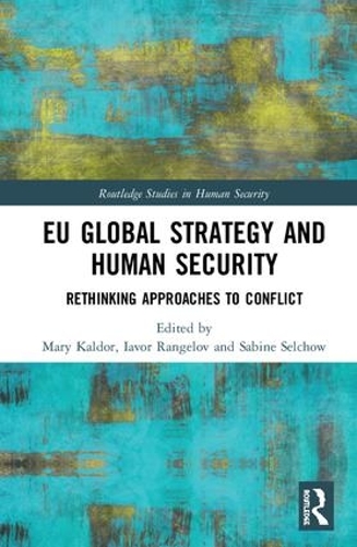 Бумажная книга «EU Global Strategy and Human Security: Rethinking Approaches to Conflict» - фото №1