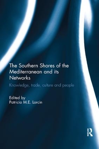 Бумажная книга «The Southern Shores of the Mediterranean and its Networks: Knowledge, Trade, Culture and People» - фото №1