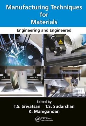 Паперова книга «Manufacturing Techniques for Materials: Engineering and Engineered» - фото №1
