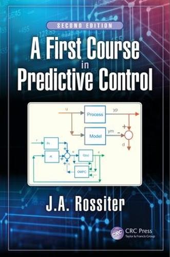 Бумажная книга «A First Course in Predictive Control», автор Дж. А. Росситер - фото №1