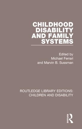 Паперова книга «Childhood Disability and Family Systems» - фото №1