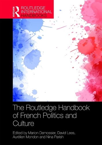 Бумажная книга «The Routledge Handbook of French Politics and Culture» - фото №1
