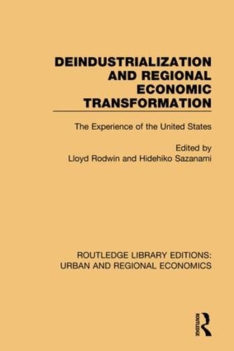 Бумажная книга «Deindustrialization and Regional Economic Transformation: The Experience of the United States» - фото №1
