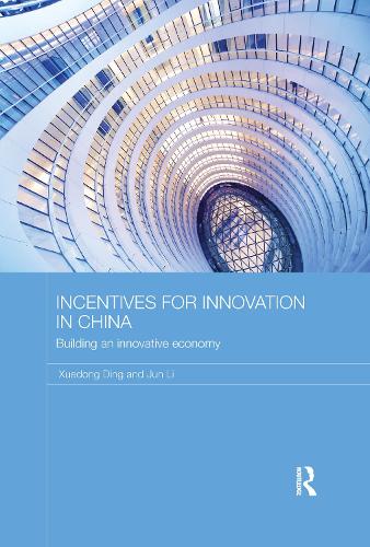 Бумажная книга «Incentives for Innovation in China: Building an Innovative Economy», авторов Цзюнь Ли, Сюэдун Дин - фото №1