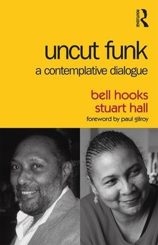 Бумажная книга «Uncut Funk: A Contemplative Dialogue», автор Белл Хукс - фото №1