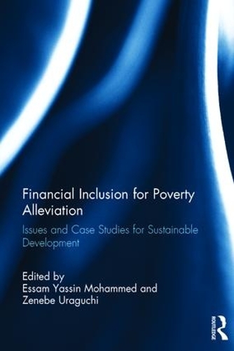 Бумажная книга «Financial Inclusion for Poverty Alleviation: Issues and Case Studies for Sustainable Development» - фото №1