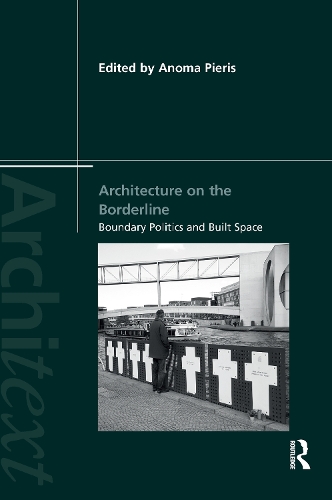 Паперова книга «Architecture on the Borderline: Boundary Politics and Built Space» - фото №1