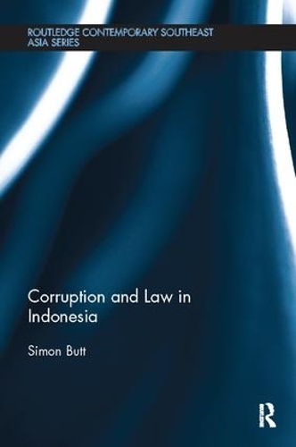 Бумажная книга «Corruption and Law in Indonesia», автор Саймон Батт - фото №1