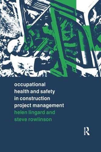 Паперова книга «Occupational Health and Safety in Construction Project Management», авторів Хелен Лінгард, Стів Роулінсон - фото №1