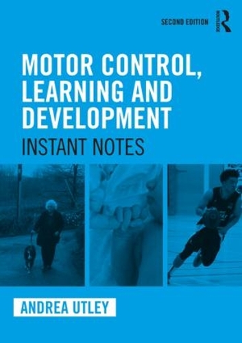 Бумажная книга «Motor Control, Learning and Development: Instant Notes, 2nd Edition», автор Андреа Атли - фото №1