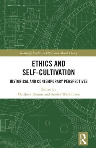 Паперова книга «Ethics and Self-Cultivation: Historical and Contemporary Perspectives» - фото №1