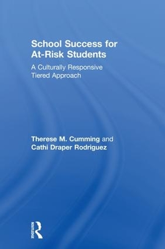 Паперова книга «School Success for At-Risk Students: A Culturally Responsive Tiered Approach», авторів Кеті Апер Родрігес, Тереза М. Каммінг - фото №1