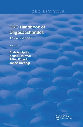 Бумажная книга «Revival: CRC Handbook of Oligosaccharides (1990): Volume II», авторов Андраш Липтак, Янош Харанги, Петер Фюгеди, Золтан Шурмай - фото №1