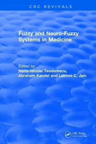 Паперова книга «Fuzzy and Neuro-Fuzzy Systems in Medicine», авторів Абрахам Кандель, Хорія-Ніколай Л Теодореску, Лахмі К. Джайн - фото №1