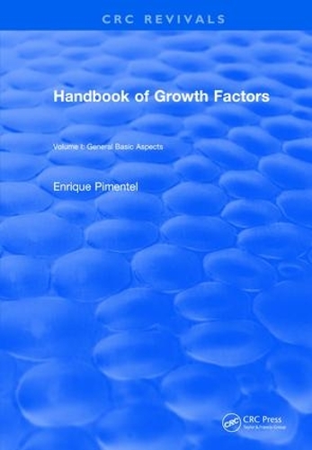 Бумажная книга «Revival: Handbook of Growth Factors (1994): Volume 1», автор Энрике Пиментел - фото №1