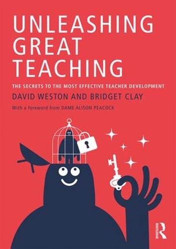 Бумажная книга «Unleashing Great Teaching: The Secrets to the Most Effective Teacher Development», авторов Бриджет Клей, Дэвид Уэстон - фото №1
