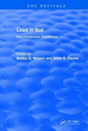 Бумажная книга «Revival: Lead in Soil (1993): Recommended Guidelines», авторов Бобби Г. Виксон, Брайан Э. Дэвис - фото №1