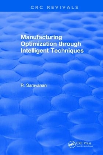 [object Object] «Revival: Manufacturing Optimization through Intelligent Techniques (2006)», автор Раджендран Сараванан - фото №1