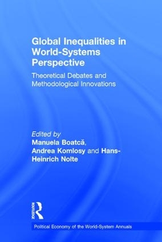 Бумажная книга «Global Inequalities in World-Systems Perspective: Theoretical Debates and Methodological Innovations» - фото №1