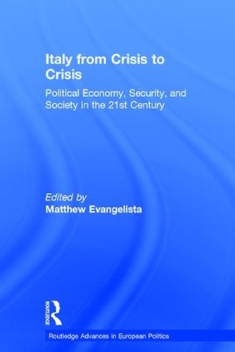 Бумажная книга «Italy from Crisis to Crisis: Political Economy, Security, and Society in the 21st Century» - фото №1