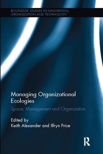 Паперова книга «Managing Organizational Ecologies: Space, Management, and Organizations» - фото №1