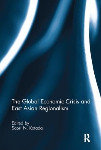 Бумажная книга «The Global Economic Crisis and East Asian Regionalism» - фото №1