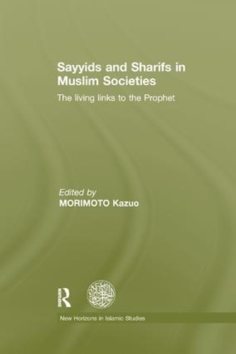 Бумажная книга «Sayyids and Sharifs in Muslim Societies: The Living Links to the Prophet» - фото №1