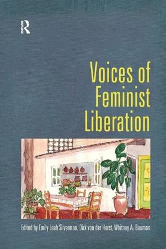 Паперова книга «Voices of Feminist Liberation», авторів Дірк фон дер Хорст, Емілі Лія Сільверман, Вітні Бауман - фото №1
