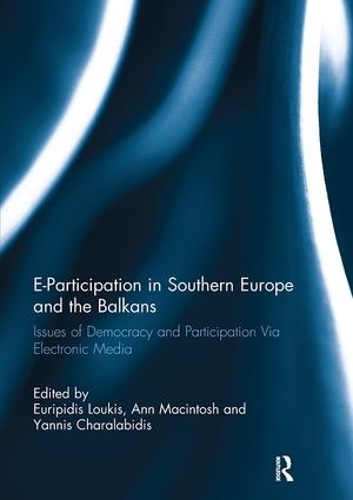 Бумажная книга «E-Participation in Southern Europe and the Balkans: Issues of Democracy and Participation Via Electronic Media» - фото №1
