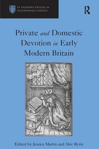 Бумажная книга «Private and Domestic Devotion in Early Modern Britain» - фото №1