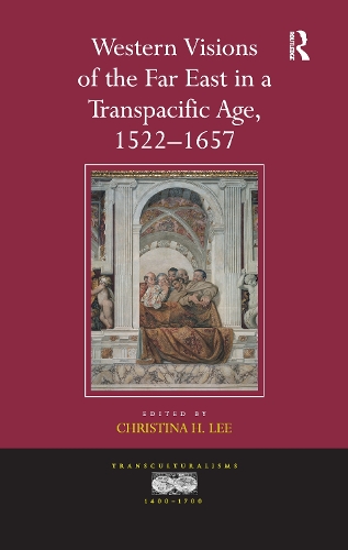 Бумажная книга «Western Visions of the Far East in a Transpacific Age, 1522–1657» - фото №1