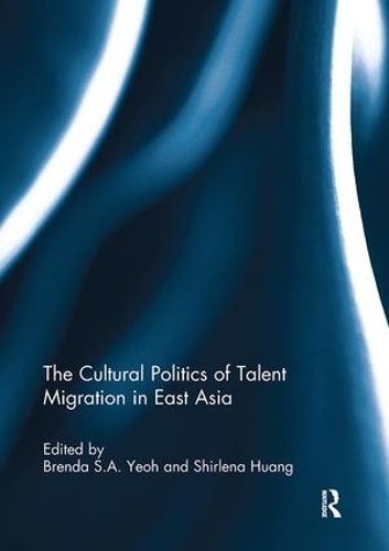 Бумажная книга «The Cultural Politics of Talent Migration in East Asia» - фото №1