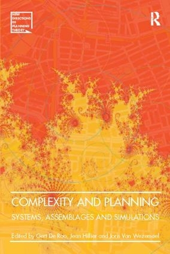Паперова книга «Complexity and Planning: Systems, Assemblages and Simulations», авторів Герт де Роо, Жан Хільє - фото №1
