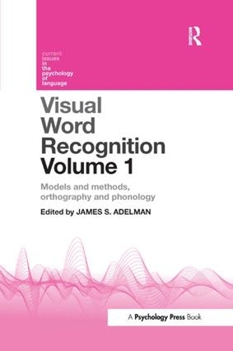 Бумажная книга «Visual Word Recognition Volume 1: Models and Methods, Orthography and Phonology» - фото №1