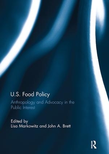 Бумажная книга «U.S. Food Policy: Anthropology and Advocacy in the Public Interest» - фото №1