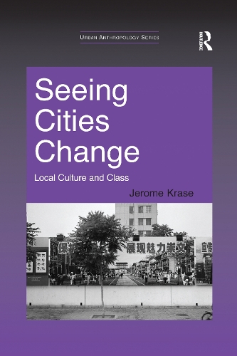 Бумажная книга «Seeing Cities Change: Local Culture and Class», автор Джером Красе - фото №1