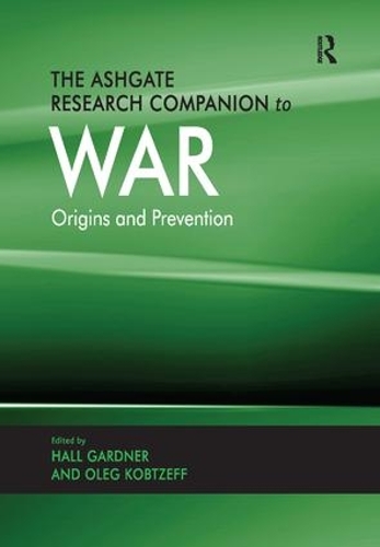Паперова книга «The Ashgate Research Companion to War: Origins and Prevention» - фото №1