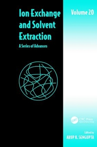 Паперова книга «Ion Exchange and Solvent Extraction: A Series of Advances, Volume 20» - фото №1