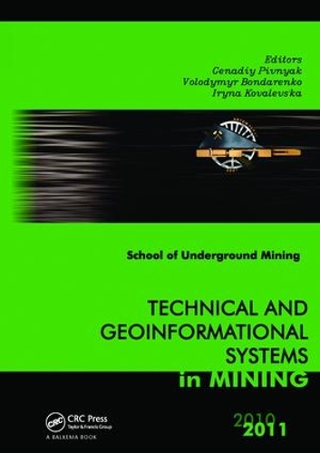 Бумажная книга «Technical and Geoinformational Systems in Mining: School of Underground Mining 2011» - фото №1