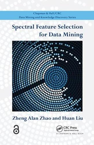 [object Object] «Spectral Feature Selection for Data Mining», авторів Хуан Лю, Чжен Алан Чжао - фото №1