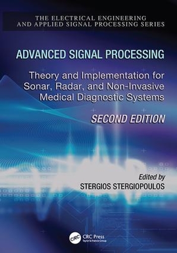 [object Object] «Advanced Signal Processing: Theory and Implementation for Sonar, Radar, and Non-Invasive Medical Diagnostic Systems, Second Edition» - фото №1