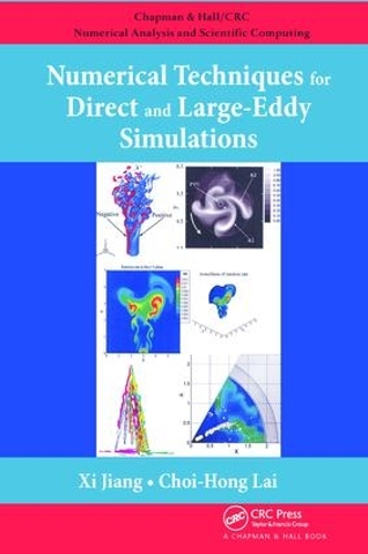 Бумажная книга «Numerical Techniques for Direct and Large-Eddy Simulations», авторов Чой-Хонг Лай, Си Цзян - фото №1
