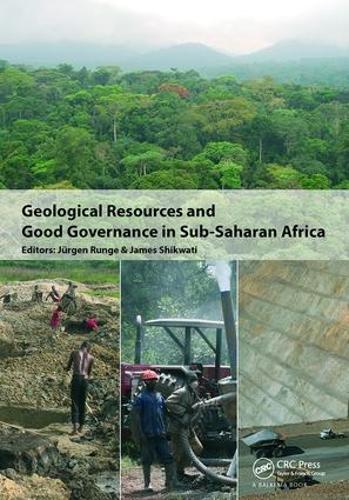 Бумажная книга «Geological Resources and Good Governance in Sub-Saharan Africa: Holistic Approaches to Transparency and Sustainable Development in the Extractive Sector» - фото №1