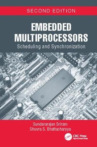 [object Object] «Embedded Multiprocessors: Scheduling and Synchronization, Second Edition», авторов Шувра С. Бхаттачария, Сундарараджан Шрирам - фото №1