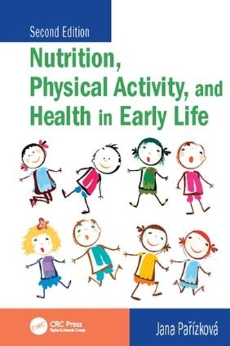 Паперова книга «Nutrition, Physical Activity, and Health in Early Life», автор Яна Паріжкова - фото №1