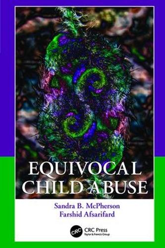 Бумажная книга «Equivocal Child Abuse», авторов Фаршид Афсарифард, Сандра Б. Макферсон - фото №1